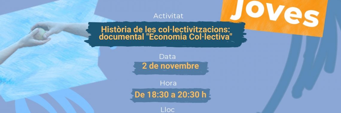 Història de les col·lectivitzacions. Documental "Economia col·lectiva"