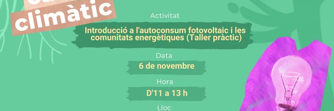 Introducció a l'autoconsum fotovoltaic i les comunitats energètiques (taller pràctic)