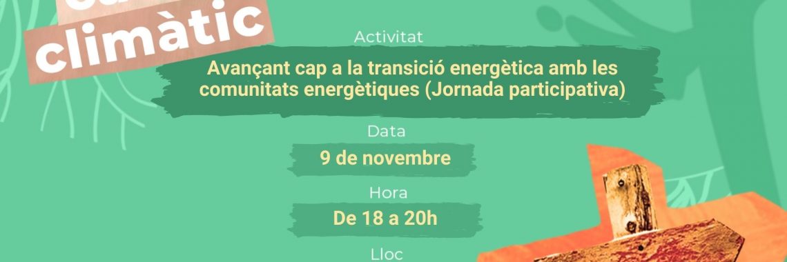Avançant cap a la transició energètica amb les comunitats energètiques, jornada participativa