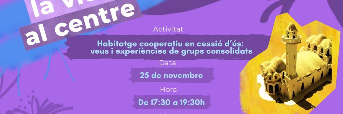 Habitatge cooperatiu en cessió d'ús, veus i experiències de grups consolidats
