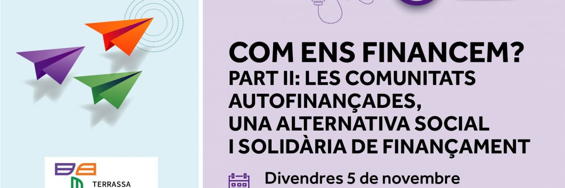 Com ens financem?