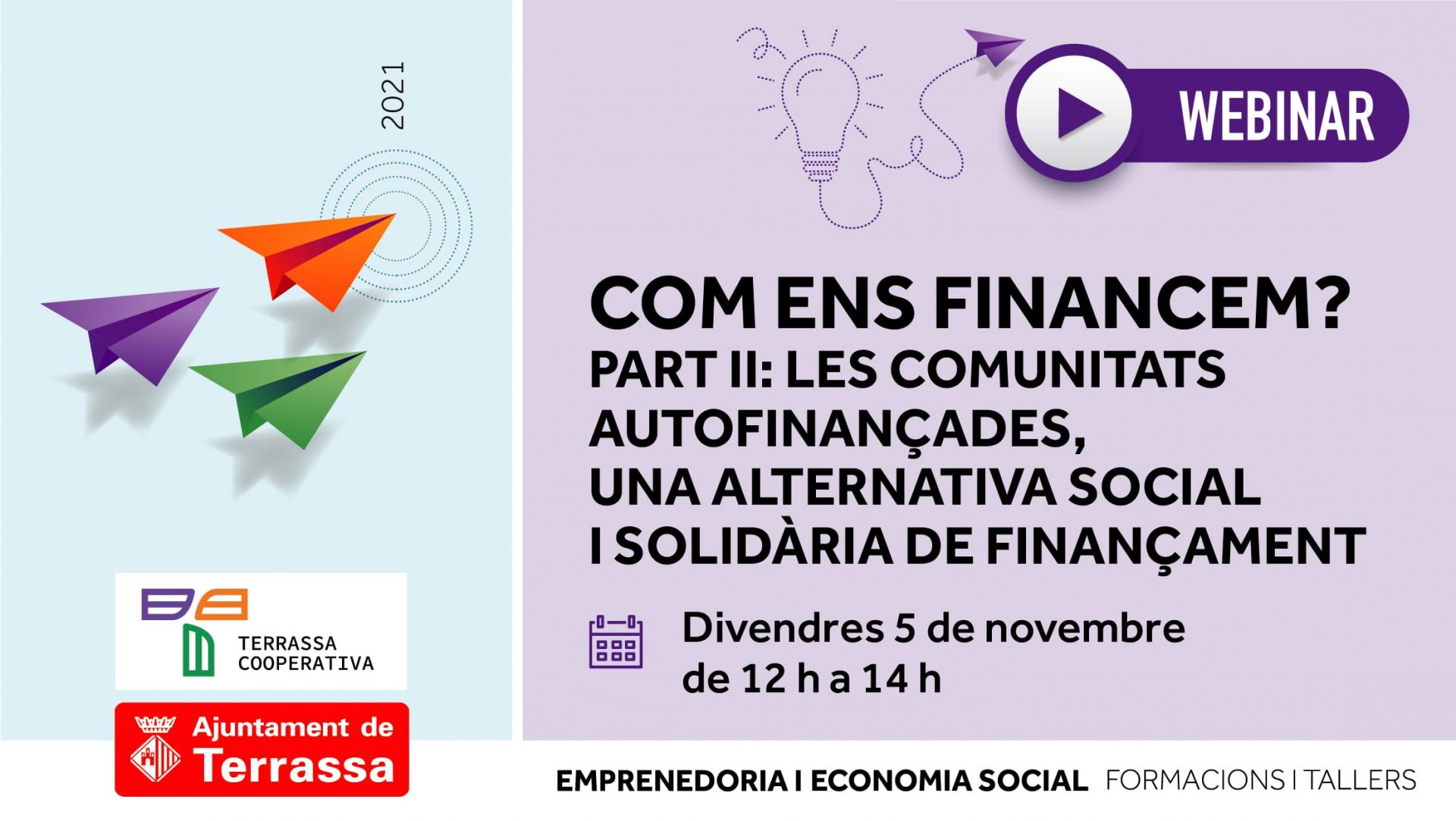 Com ens financem?