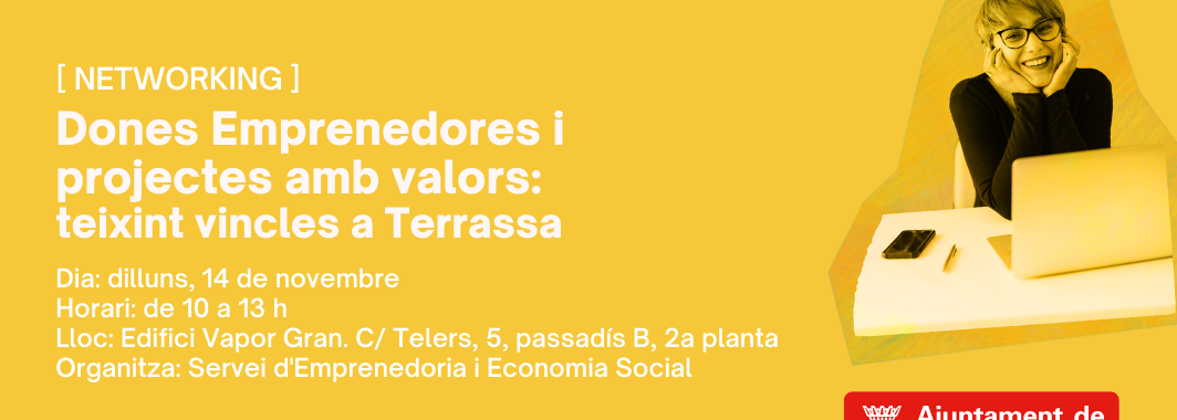 Dones Emprenedores i projectes amb valors: teixint vincles a Terrassa