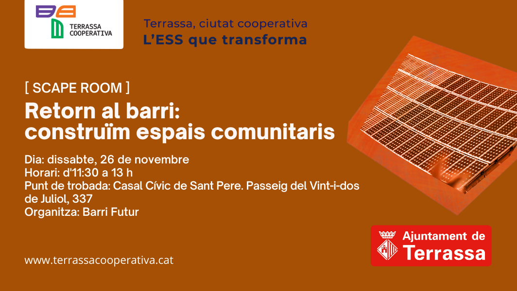 Retorn al barri construïm espais comunitaris